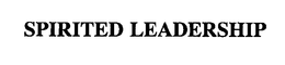 SPIRITED LEADERSHIP trademark