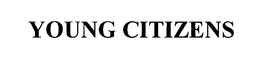 YOUNG CITIZENS trademark