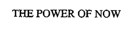THE POWER OF NOW trademark