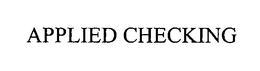 APPLIED CHECKING trademark