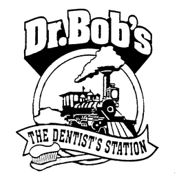 DR. BOB' S THE DENTIST'S STATION trademark
