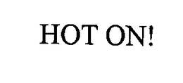HOT ON! trademark