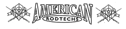 AMERICAN RODTECHS trademark