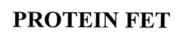 PROTEIN FET trademark