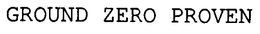 GROUND ZERO PROVEN trademark