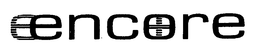 E ENCORE trademark