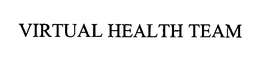VIRTUAL HEALTH TEAM trademark
