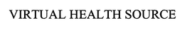 VIRTUAL HEALTH SOURCE trademark