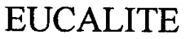 EUCALITE trademark