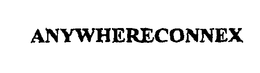 ANYWHERECONNEX trademark