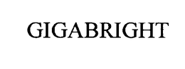 GIGABRIGHT trademark