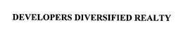 DEVELOPERS DIVERSIFIED REALTY trademark