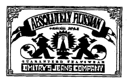 ABSOLUTELY RUSSIAN ORIGINAL STYLE GUARANTEED JEANWEAR DMITRYS JEAN COMPANY trademark