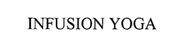 INFUSION YOGA trademark