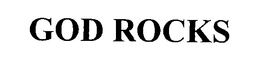 GOD ROCKS trademark