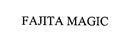 FAJITA MAGIC trademark