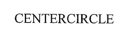 CENTERCIRCLE trademark
