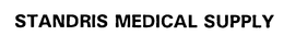 STANDRIS MEDICAL SUPPLY trademark