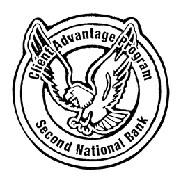 CLIENT ADVANTAGE PROGRAM SECOND NATIONAL BANK trademark