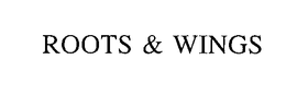 ROOTS & WINGS trademark