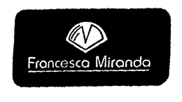 FRANCESCA MIRANDA trademark