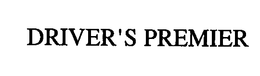 DRIVER'S PREMIER trademark