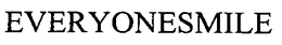 EVERYONESMILE trademark