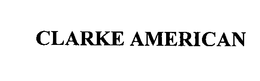 CLARKE AMERICAN trademark