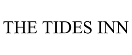 THE TIDES INN trademark