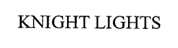 KNIGHT LIGHTS trademark