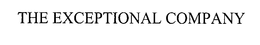 THE EXCEPTIONAL COMPANY trademark