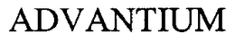 ADVANTIUM trademark