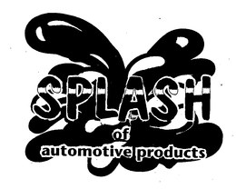 SPLASH OF AUTOMOTIVE PRODUCTS trademark