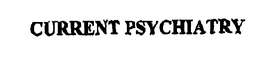 CURRENT PSYCHIATRY trademark