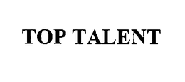 TOP TALENT trademark