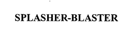 SPLASHER-BLASTER trademark