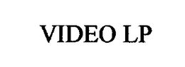 VIDEO LP trademark