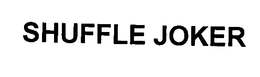 SHUFFLE JOKER trademark