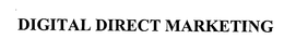DIGITAL DIRECT MARKETING trademark