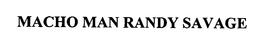 MACHO MAN RANDY SAVAGE trademark
