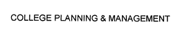 COLLEGE PLANNING & MANAGEMENT trademark