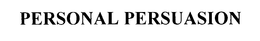 PERSONAL PERSUASION trademark