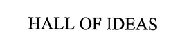 HALL OF IDEAS trademark
