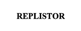 REPLISTOR trademark