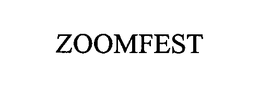 ZOOMFEST trademark