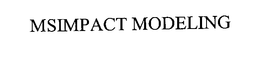 MSIMPACT MODELING trademark