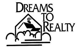 DREAMS TO REALTY trademark