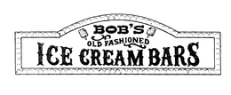 BOB'S OLD FASHIONED ICE CREAM BARS trademark