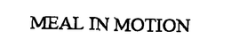 MEAL IN MOTION trademark