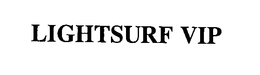 LIGHTSURF VIP trademark